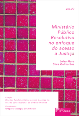 Ministério público resolutivo: no enfoque do acesso à justiça