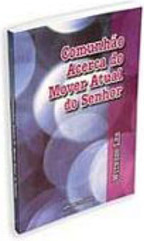 Comunhão Acerca do Mover Atual do Senhor