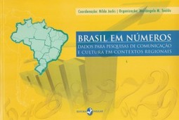 Brasil em números: dados para pesquisas de comunicação e cultura em contextos regionais