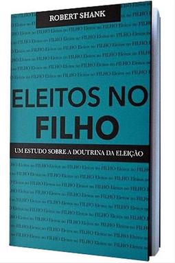 Eleitos no Filho