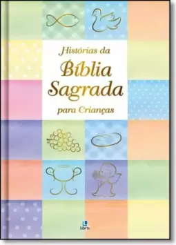 Historias Da Biblia Sagrada Para Criancas