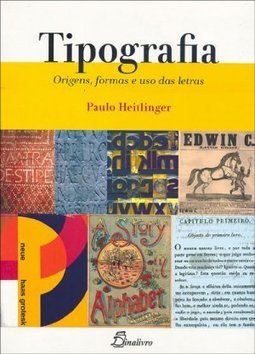 Tipografia: Origens, Formas e Uso das Letras - IMPORTADO