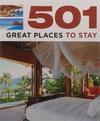 501 GREAT PLACES TO STAY