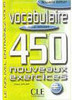Vocabulaire 450 Nouveaux Exercices: Niveau Débutant - IMPORTADO