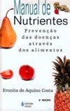 Manual de Nutrientes: Prevenção das Doenças Através dos Alimentos