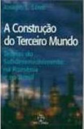 A Construção do Terceiro Mundo