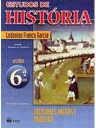 Estudos de História : Sociedades Antigas - 6ª Série