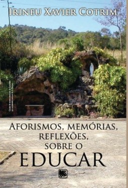 Aforismos, memórias, reflexões, sobre o educar