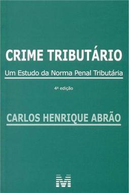 Crime tributário: um estudo da norma penal tributária