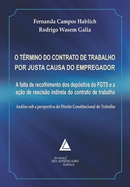 O término do contrato de trabalho por justa causa do empregador