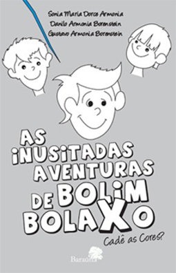 As inusitadas aventuras de Bolim Bolaxo: Cadê as cores?