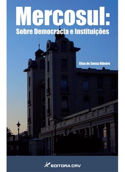 Mercosul: sobre democracia e instituições