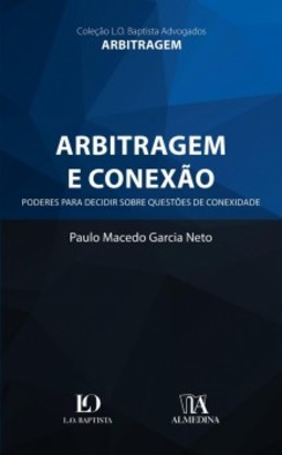 Arbitragem e conexão: poderes para decidir sobre questões de conexidade
