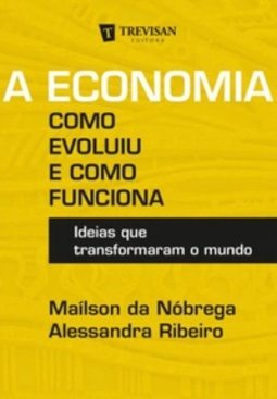 A Economia - Como Evoluiu e Como Funciona