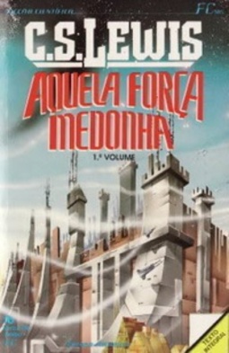 Aquela Força Medonha - I (Ficção Científica Europa-América #185)
