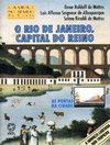 A Vida No Tempo Da Corte - O Rio De Janeiro, Capital Do Reino: As Portas Da Cidade