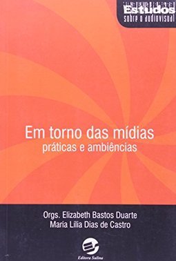 Torno das Mídias: Práticas e Ambiências, Em