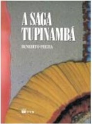 A Saga Tupinambá: uma Vida de Luta