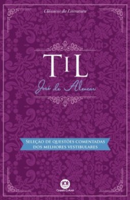 Til: Com seleção de questões comentadas dos melhores vestibulares