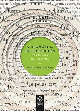 A GRAMATICA DO PORTUGUES REVELADA EM TEXTOS