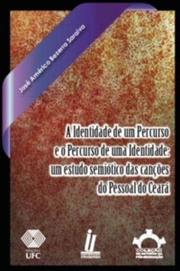 A Identidade de um Percurso e o Percurso de uma Identidade (Coleção de Estudos da Pós-Graduação)