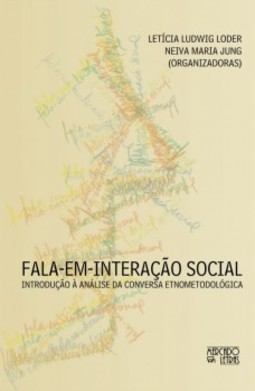 Fala-em-interação social: introdução à análise da conversa etnometodológica