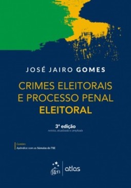 Crimes eleitorais e processo penal eleitoral