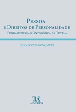 Pessoa e direitos de personalidade: fundamentação ontológica da tutela