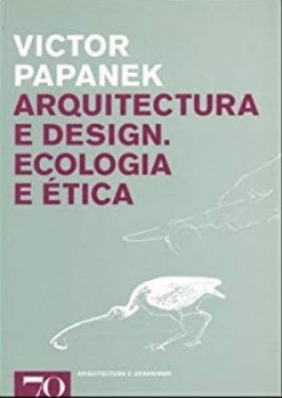 Arquitectura e design: ecologia e ética