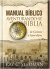 Manual bíblico ilustrado - Aventurando-se através da Bíblia: de Gênesis a Apocalipse