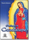 O milagre de Guadalupe