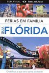 FERIAS EM FAMILIA - GUIA FLORIDA