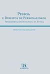 Pessoa e direitos de personalidade: fundamentação ontológica da tutela