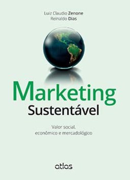 Marketing sustentável: Valor social, econômico e mercadológico