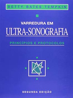 Varredura em ultra-sonografia: Princípios e protocolos