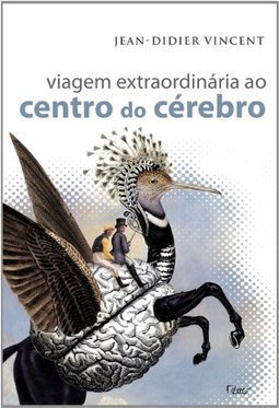 VIAGEM EXTRAORDINARIA AO CENTRO DO CEREBRO