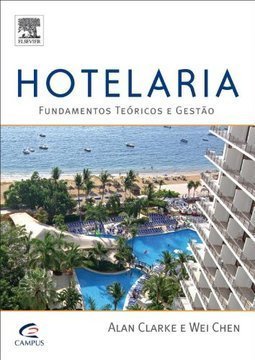 Hotelaria : Fundamentos Teóricos e Gestão
