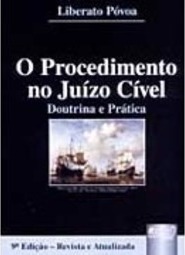 O Procedimento no Juízo Cível: Doutrina e Prática