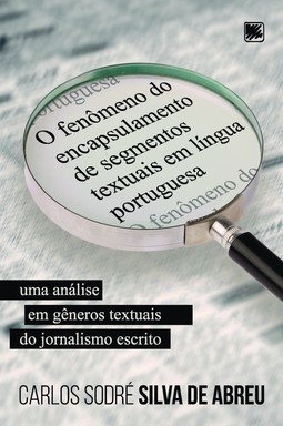 O fenômeno do encapsulamento de segmentos textuais em língua portuguesa