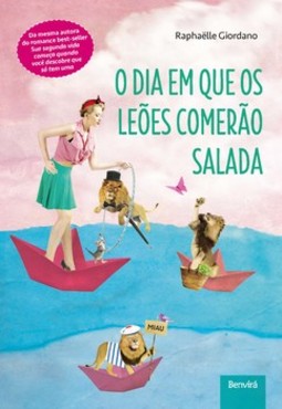 O dia em que os leões comerão salada