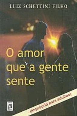 O amor que a gente sente