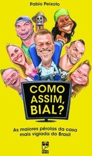 COMO ASSIM BIAL