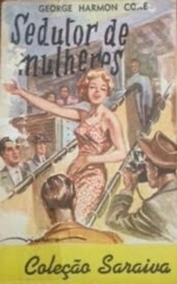 Sedutor de Mulheres (Coleção Saraiva #169)