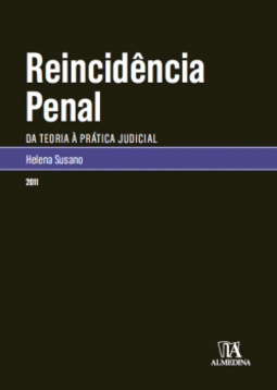Reincidência penal: da teoria à prática judicial