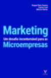 Marketing: um desafio incontornável para as microempresas