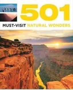 501 MUST-VISIT NATURAL WONDERS