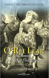 O Rei Lear - Coleção A Obra-Prima de Cada Autor