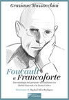 Foucault a Francoforte: due ontologie del presente: un confronto tra Michel Foucault e la Teoria Critica