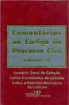Comentários ao Código de Processo Civil: Sumário geral - vol. 16