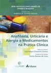 Anafilaxia, urticária e alergia a medicamentos na prática clínica
